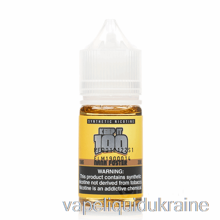 Vape Ukraine Nana Foster Salts - Keep It 100 - 30mL 30mg